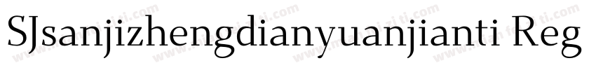 SJsanjizhengdianyuanjianti Regular字体转换